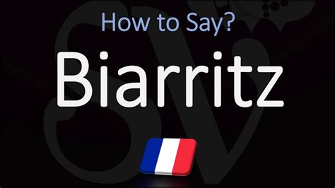 biarritz pronunciation in english.